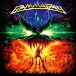 Gamma Ray : To the Metal